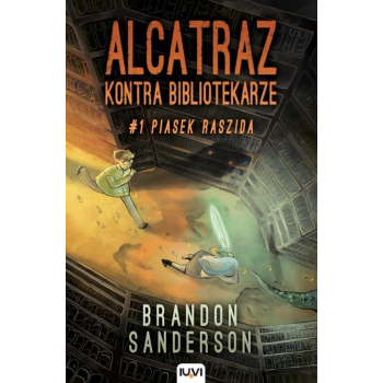 Alcatraz kontra Bibliotekarze. T.1. Piasek Raszida